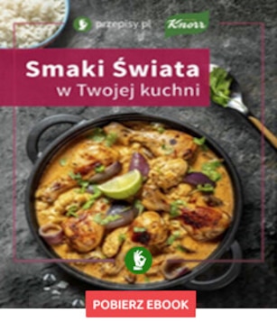 Smaki świata w Twojej kuchni