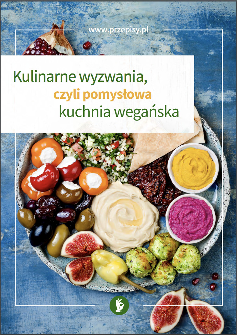 czyli pomysłowa kuchnia wegańska