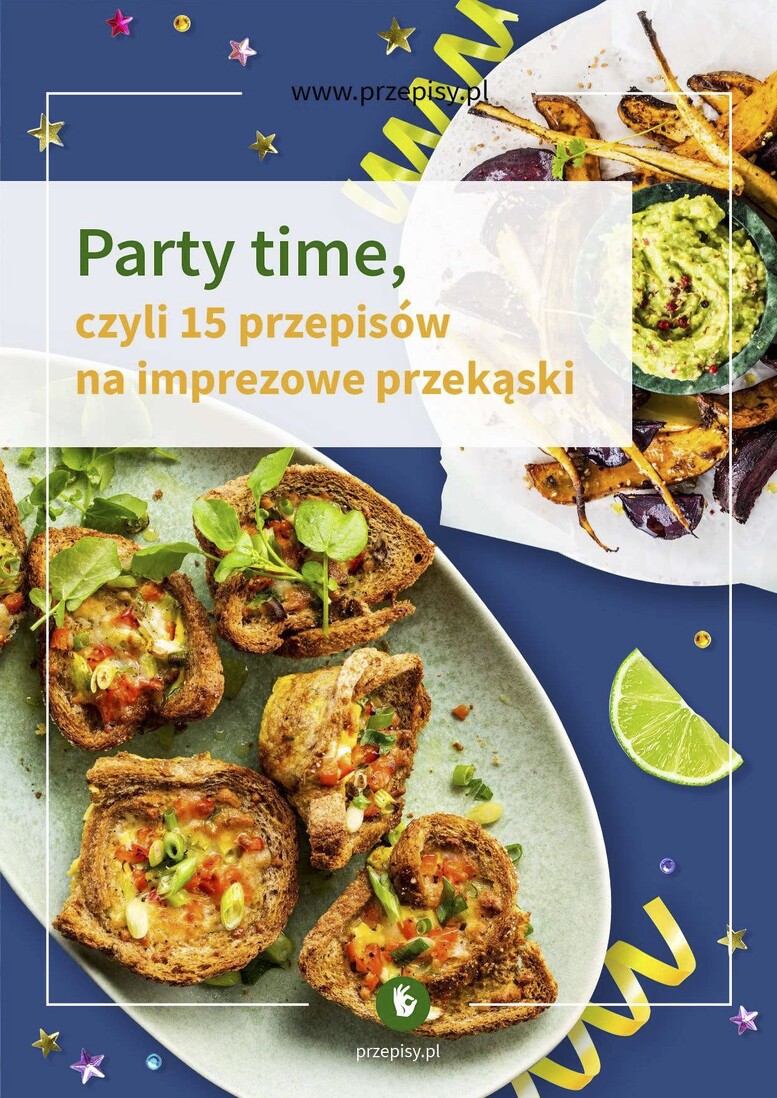  czyli 15 przepisów na imprezowe przekąski
